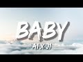 A1 x J1, Deno - Baby (Lyrics)