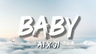 A1 x J1, Deno - Baby (Lyrics)