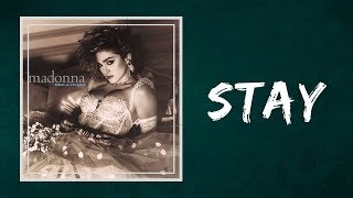 Madonna - Stay (Lyrics)