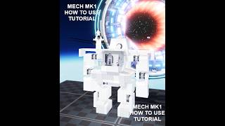 Mech MK1 how to use tutorial in Build a Rocket 🚀 PROJECT SUPERSTAR