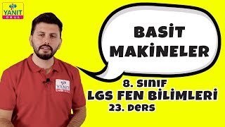 Basit Makineler | 2021 LGS Fen Bilimleri Konu Anlatımları