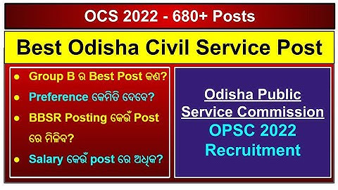Best OPSC Group B Post | Odisha Civil Service Group B Posts | OSSC Help