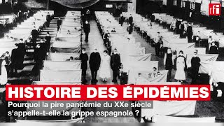 Pourquoi l'appelle-t-on la grippe espagnole ? - Petite histoire et grande épidémie # 18