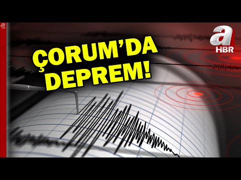 AFAD duyurdu! Çorum'da 4,4 büyüklüğünde deprem! | A Haber