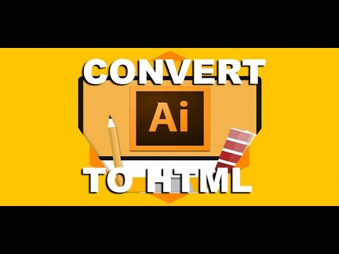 فيديو: كيف أقوم بتحويل AI إلى HTML؟