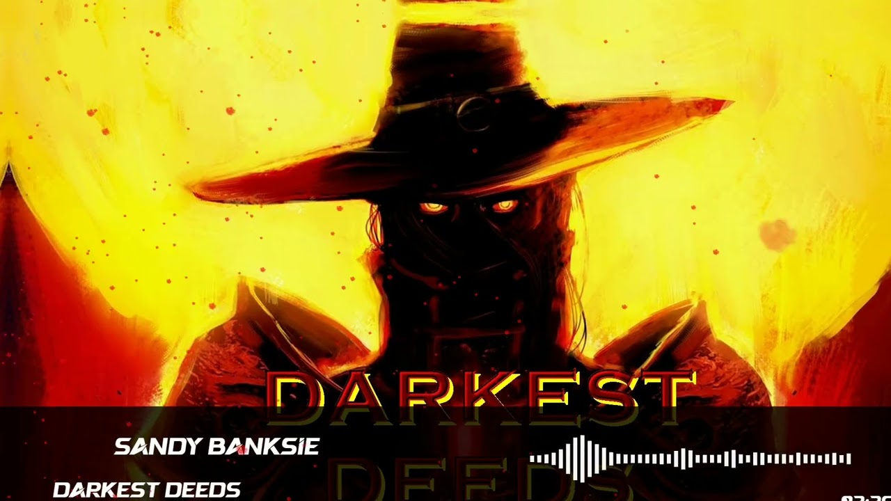 Darkest Deeds [Darker Vizualizer]