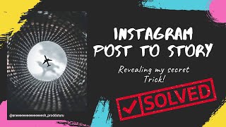 How to FIX Instagram Add Post to Your Story MISSING | NOT SHOWING PROBLEM | 100% SOLVED! | WORKING