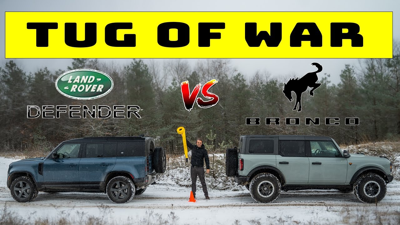 2022 Ford Bronco Badlands Vs 2022 Land Rover Defender P400 Tug Of War