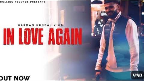 IN LOVE AGAIN (Official Music) Harman Hundal | GB | Satyam