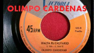 HACIA EL CALVARIO-OLIMPO CARDENAS chords