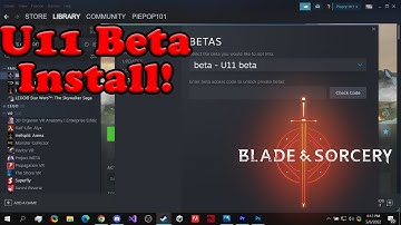 How to Install Blade and Sorcery U11 Beta | Blade and Sorcery U11 Beta Tutorial