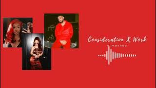 Consideration x Work | mashup