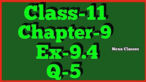 Class-11 Ex-9.4,Q-5 ( Sequence and Series ) NCERT Math