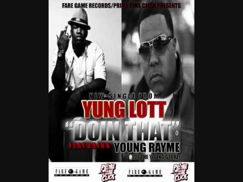YUNG LOTT FT. YOUNG RAYME