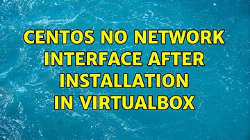 Unix & Linux: CentOS no network interface after installation in VirtualBox (10 Solutions!!)