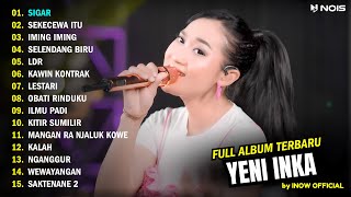 Download lagu YENI INKA 'SIGAR' l FULL ALBUM TERBARU 2024