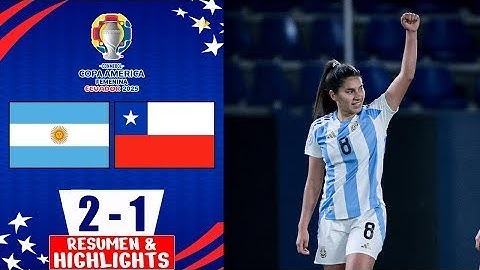 Resumen Argentina vs Chile  2-1  Resumen  Copa América Femenina 2025