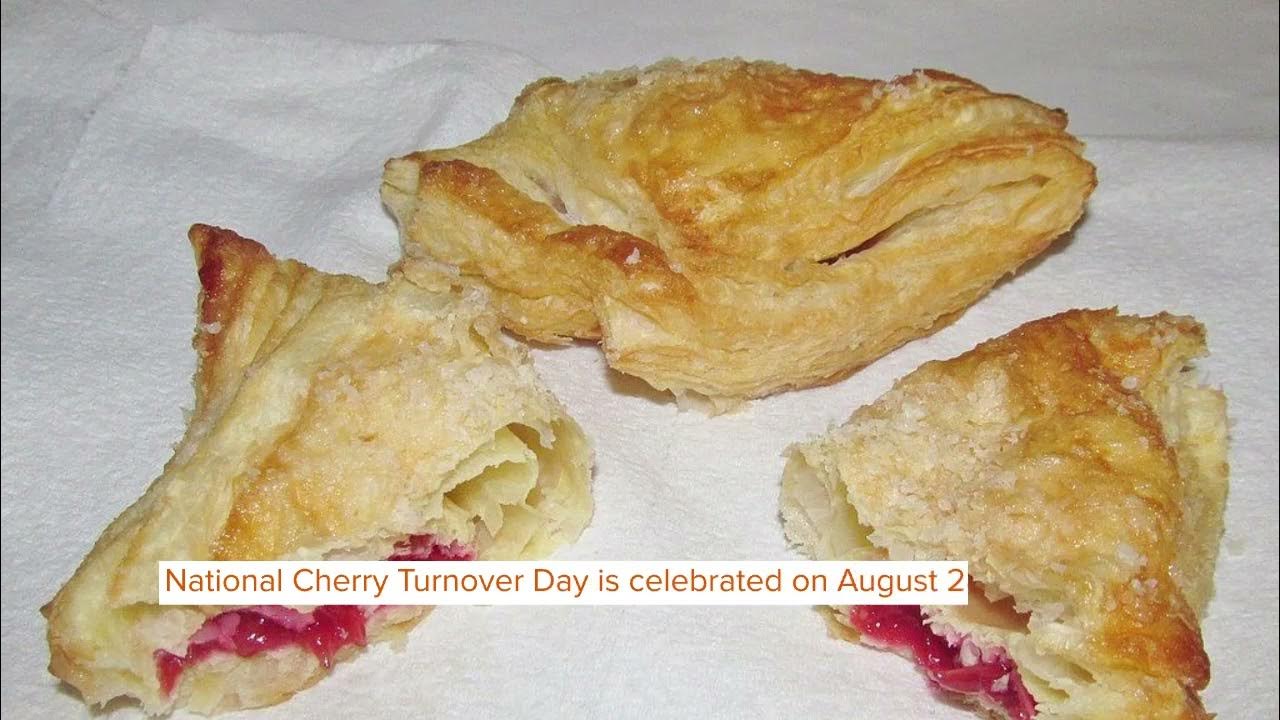 National Cherry Turnover Day YouTube
