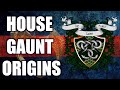 Dark History || House Of Gaunt Origins