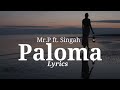 Mr. P ft. Singah - Paloma (Lyrics Video)