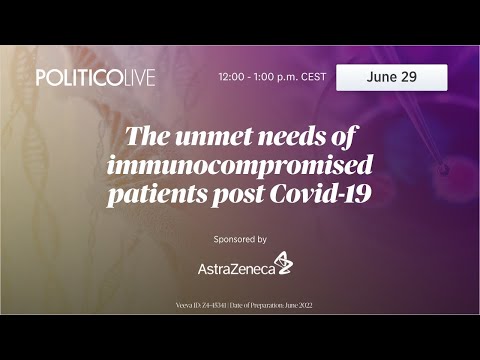 The unmet needs of immunocompromised patients post-COVID 19 | POLITICO