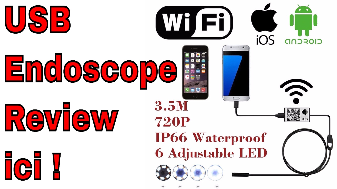 Endoscope Caméra Review Pour Android ou iPhone Unboxing Wifi ou Micro