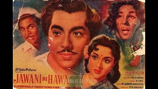 Jawani Ki Hawa 1959 = Very Rare Movie , Pradeep Kumar, Vyjayantimala, Johny Walkar, Purnima, Sundar,