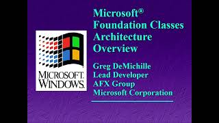 [SLIDES] PDC 1993 - Microsoft Foundation Classes Architecture Overview - Greg DeMichille - 1993/12