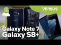 Samsung Galaxy Note 7 vs. Galaxy S8+: Total recall
