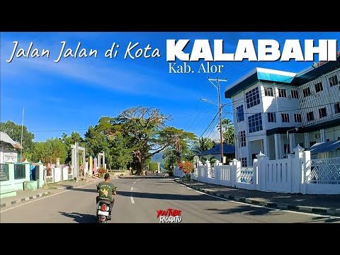 jalan Jalan di kota KALABAHI Kab. ALOR // Part 1