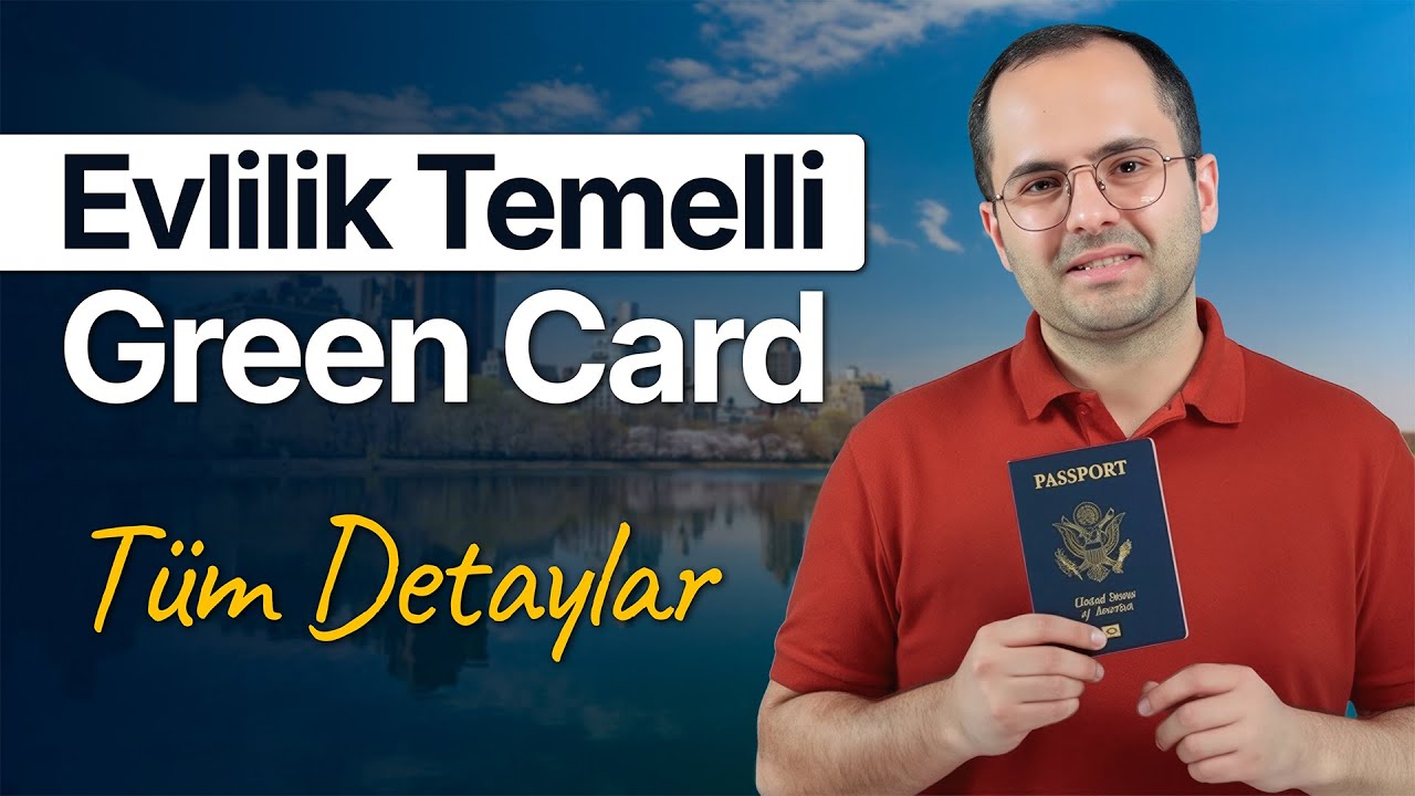 2025'te Evlilikle Green Card Nasıl Alınır? Tüm Detaylar!