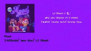 Mood (Lil Ghost Remix|Explicit) -24KGoldn/iann dior/Lil Ghost小鬼王琳凯
