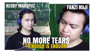 No More Tears (Enough Is Enough) - Keddy Mahdfuz & Fanzi Ruji