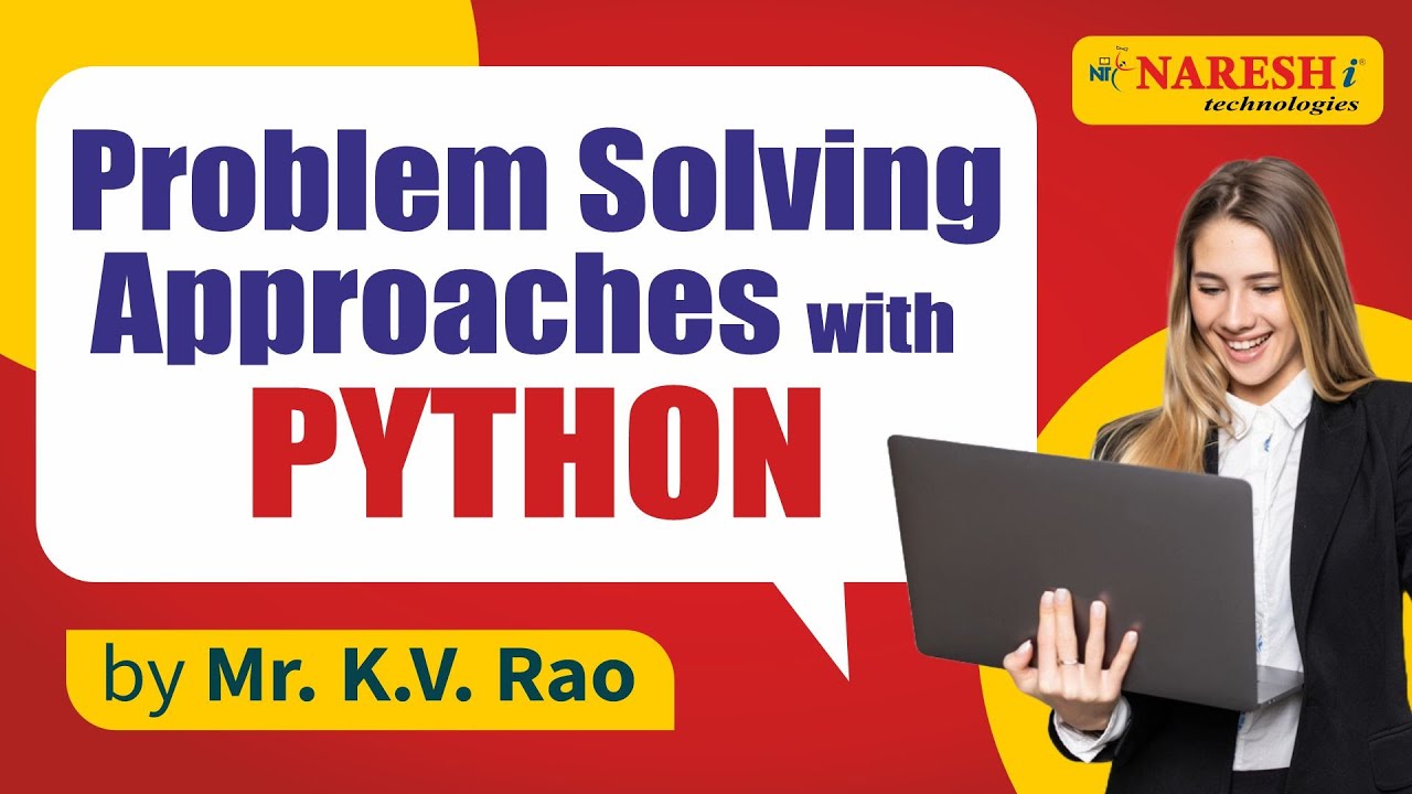 Problem solving approaches with python session 2 mr k v rao youtube