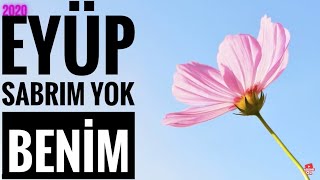 Eyüp Sabrım Yok Benim Resimi