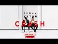 Burak Yeter - Crash (CØRDINATE Remixes)