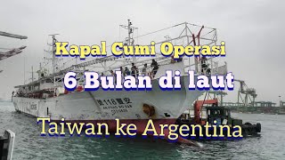 Taiwanese Squid Ships Sailing up to 6 months Operation in Argentina Sea