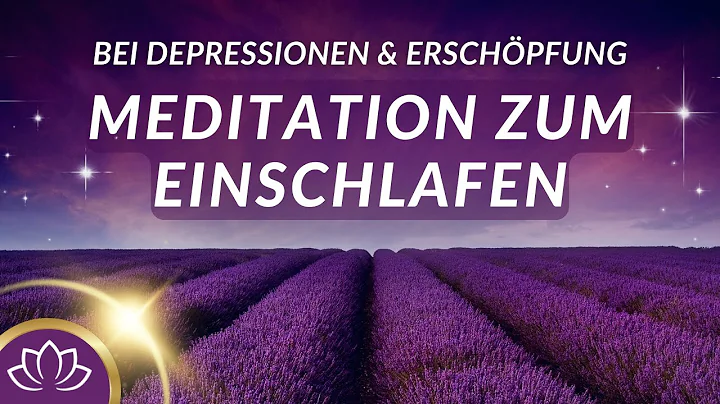 Depressionen, Burnout & Erschpfung I Meditation zum Einschlafen fr Entspannung & inneren Frieden