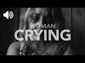 Woman crying  sound effect copyright free