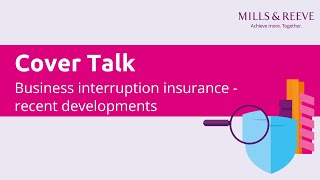 Cover Talk:  Business interruption insurance - recent developments