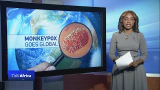 Talk Africa: Monkeypox goes global
