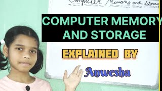 Computer Memory and Storage || Let's learn about Computer || Explained by Anwesha#kidslearning