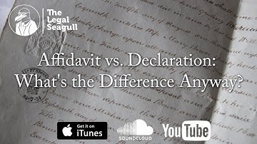 Affidavit vs. Declaration: What