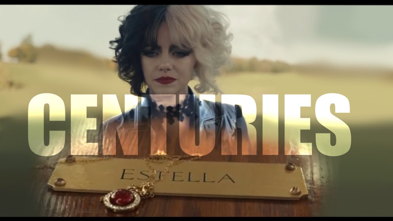 Cruella || Centuries