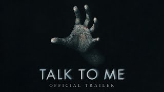 Talk To Me (2023) Official Trailer 2 HD