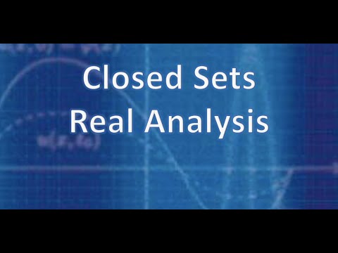 Real Analysis: Closed