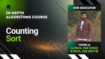 Counting Sort | Algorithms Lecture 24 | The cs Underdog