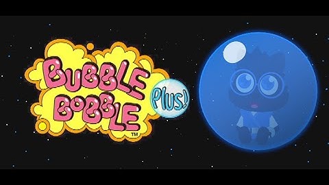 AoNeko Plays Bubble Bobble Plus!