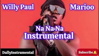 Willy Paul Ft Marioo Na Na Na Instrumental