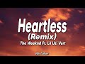 The Weeknd - Heartless (Remix) [feat. Lil Uzi Vert] (Lyrics)